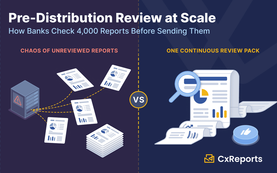 Pre-Distribution Review at Scale: How Banks Check 4,000 Reports Before Sending Them